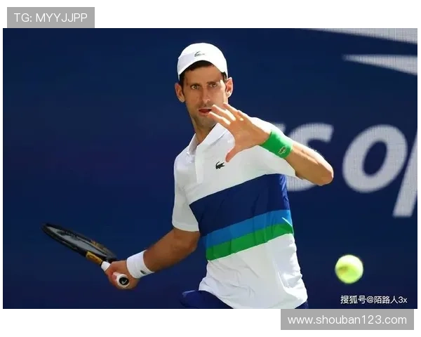 德约科维奇再创传奇强势夺冠年轻球员挑战网坛格局引热议