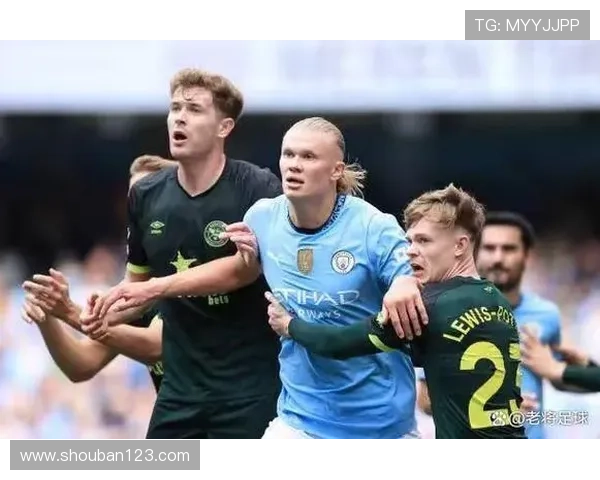 哈兰德领衔曼城攻势火力新篇章 助力蓝月亮冲击更多荣耀