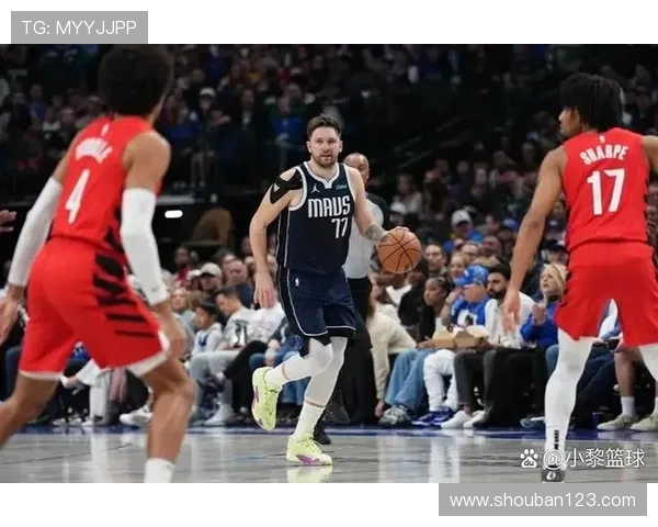 独行侠战绩回升东契奇领衔球队迎来连胜新篇章